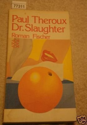 Dr. Slaughter. Roman Travelogues