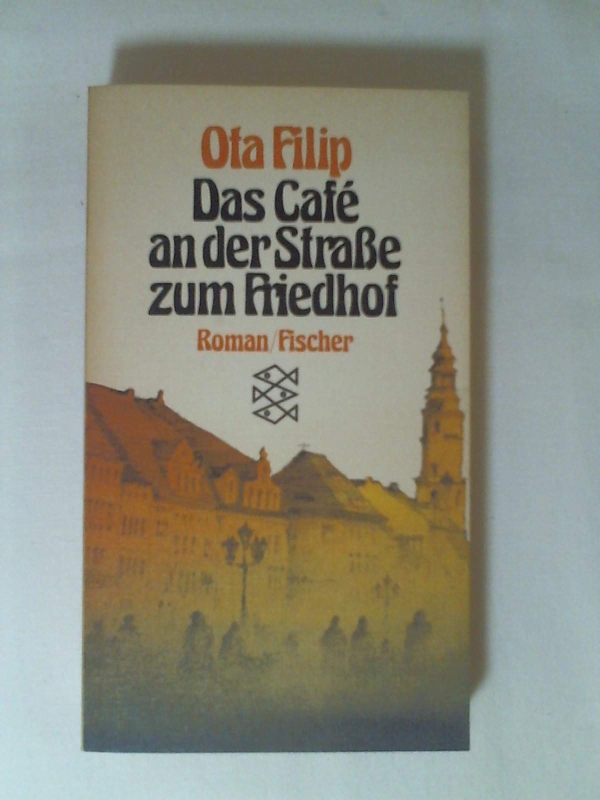 Das Café an der Strasse zum Friedhof: Roman Contemporary literature