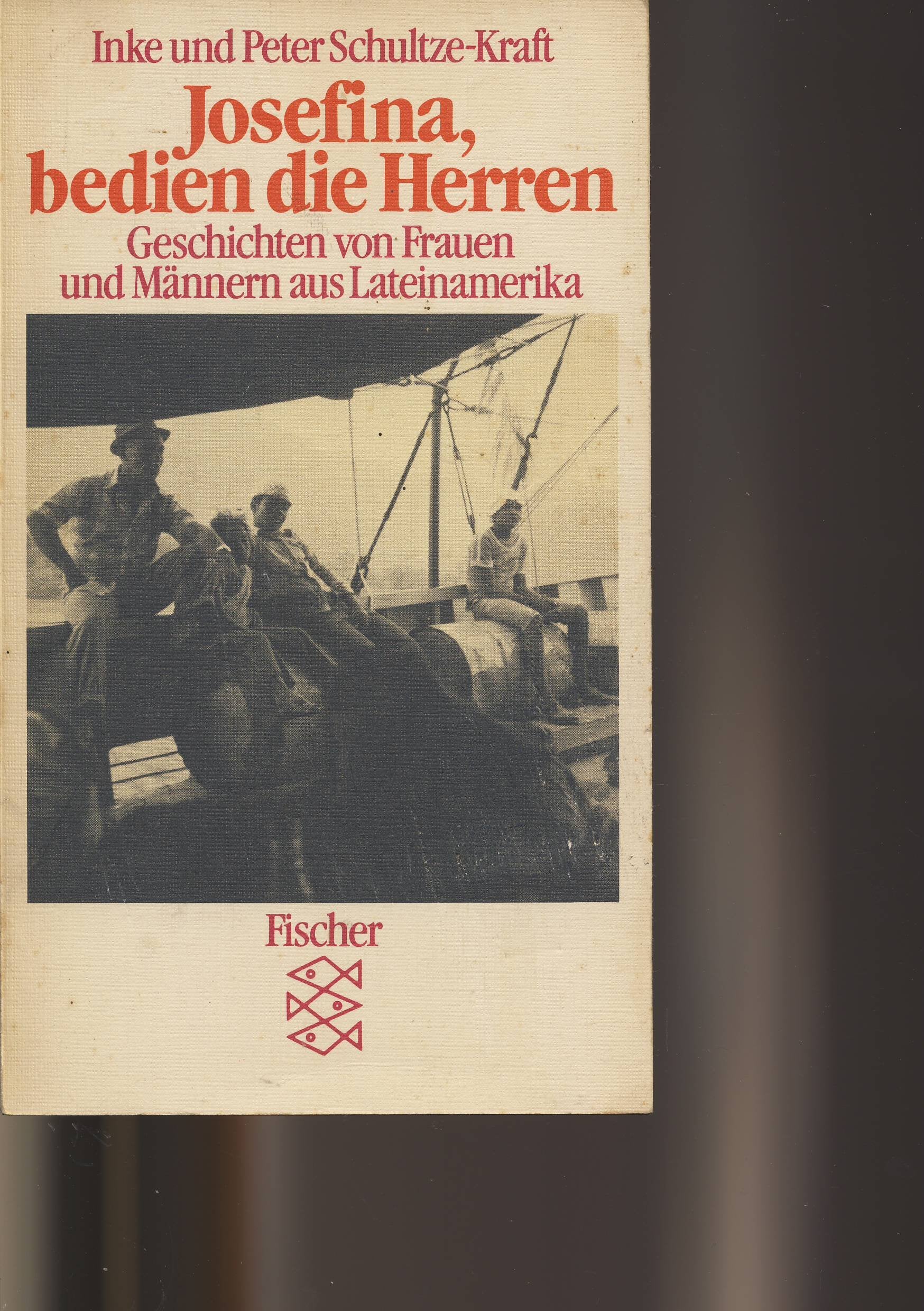 Josefina, bedien die Herren. Geschichten von Frauen und Männern aus Lateinamerika. Books