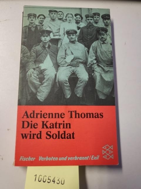 Die Katrin wird Soldat. Ein Roman aus Elsaß- Lothringen. Hobbies & Crafts
