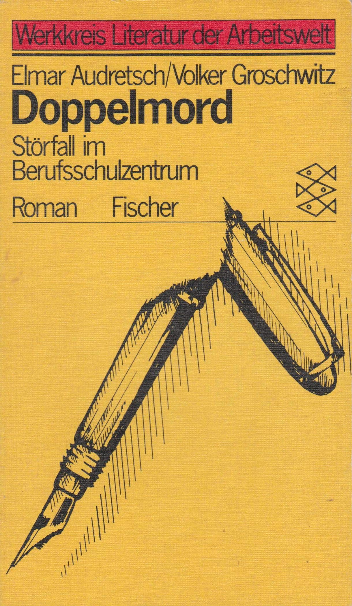 Doppelmord: Störfall im Berufschulzentrum. (Werkkreis Literatur der Arbeitswelt) Books