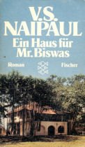 Ein Haus für Mr. Biswas: Roman Travelogues