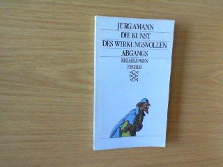 Die Kunst des wirkungsvollen Abgangs: Erzählungen Books