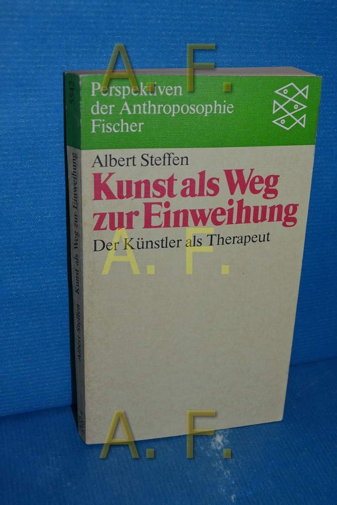 Kunst als Weg zur Einweihung: Der Künstler als Sozialtherapeut Health, Nutrition & Fitness