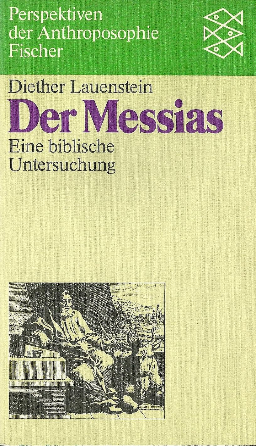 Der Messias: Eine biblische Untersuchung Philosophy