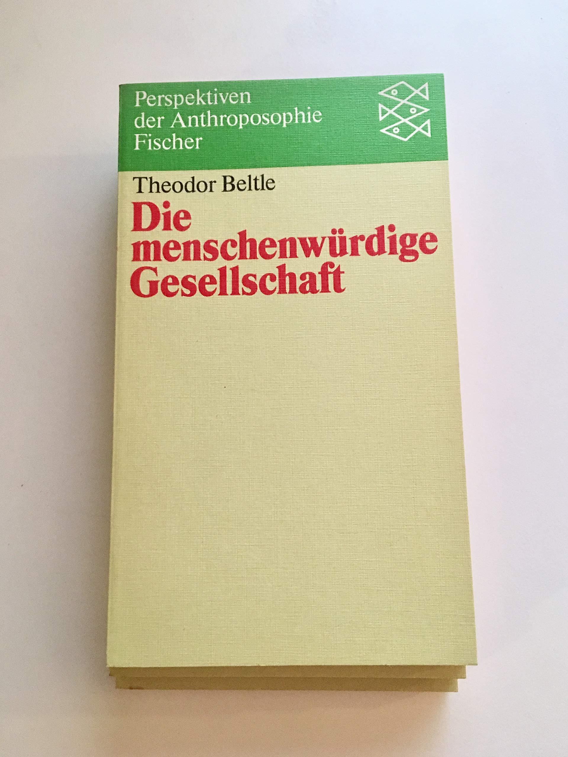 Die menschenwürdige Gesellschaft Philosophy