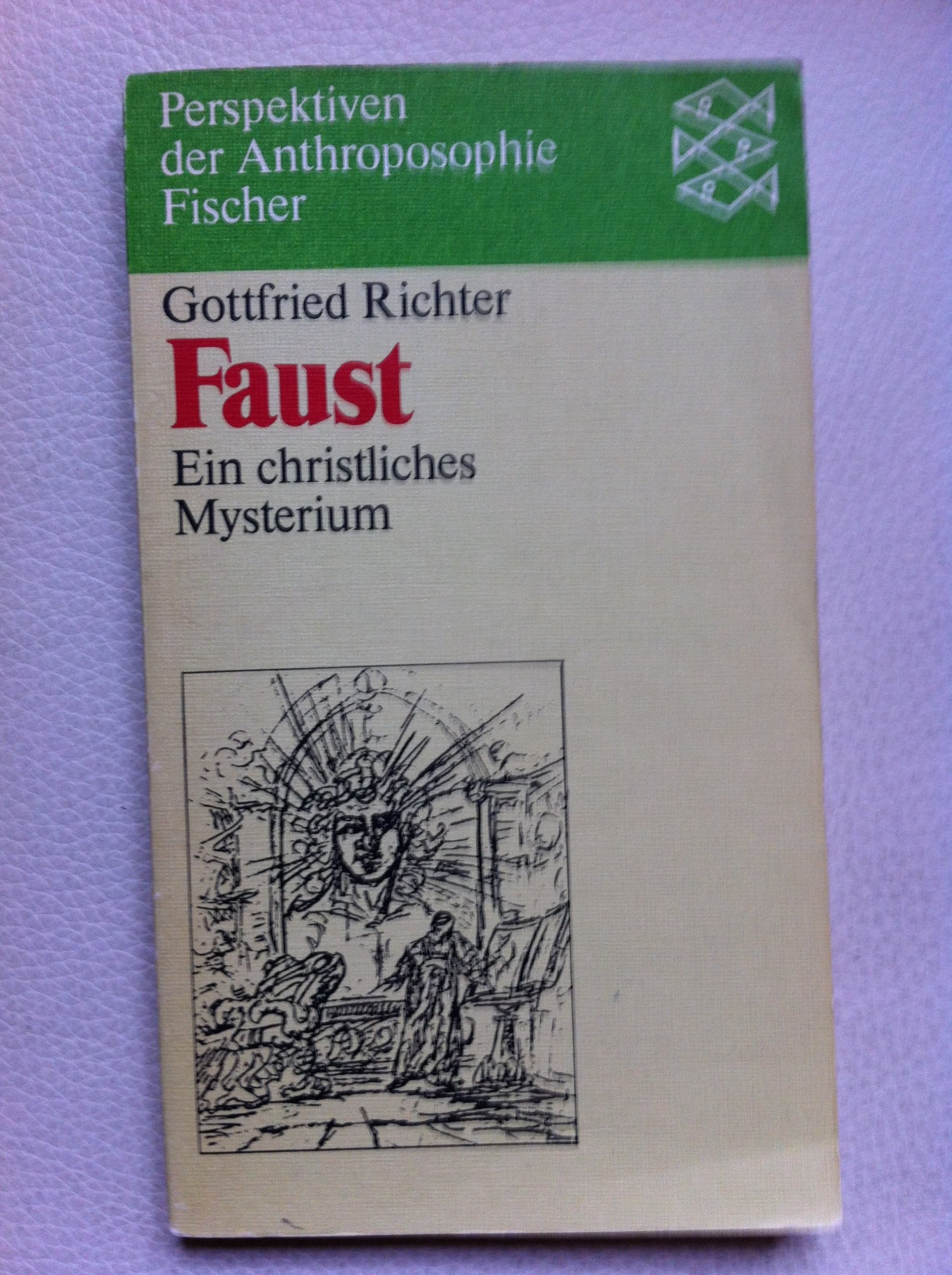 Faust - Ein christliches Mysterium Philosophy Books