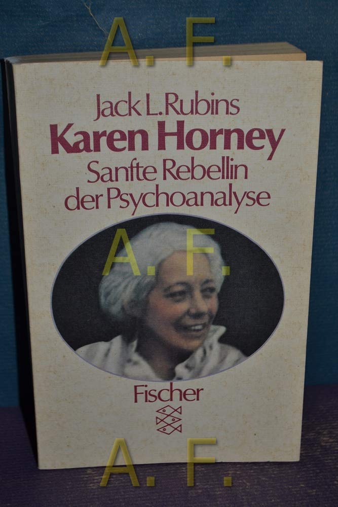 Karen Horney: Sanfte Rebellin der Psychoanalyse Memories