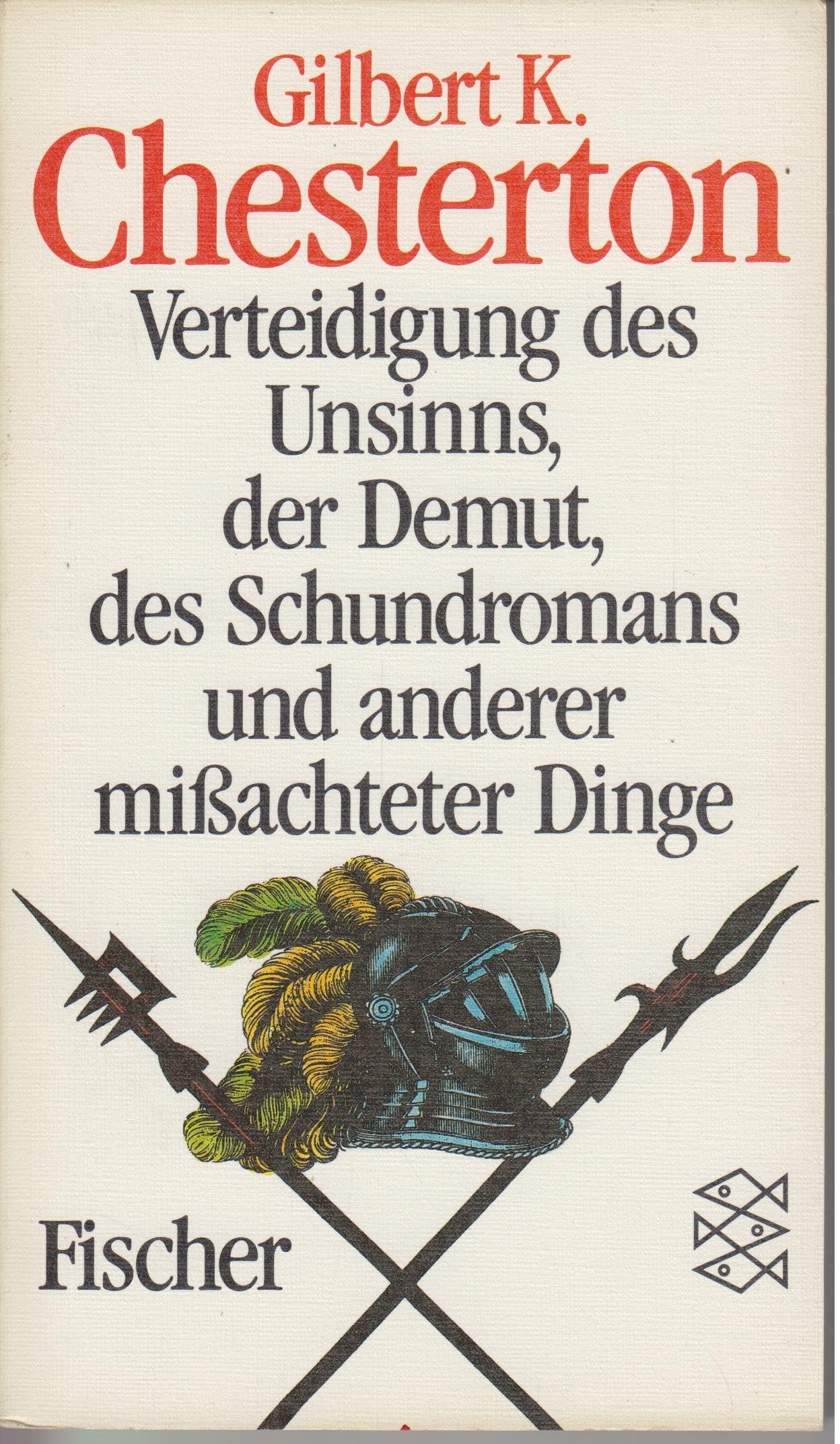 Verteidigung des Unsinns, der Kriminalromane, der Demut und anderer missachteter Dinge Books