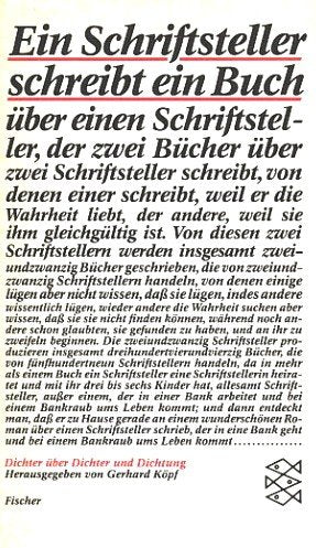 "Ein Schriftsteller schreibt ein Buch über einen Schriftsteller, der zwei Bücher über zwei Schriftsteller schreibt...": Dichter über Dichter und Dichtung (Fischer Taschenbücher) Books