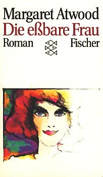 Die essbare Frau: Roman Contemporary literature