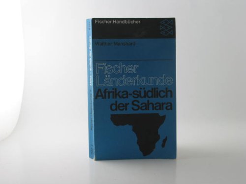 Afrika. Südlich der Sahara (5280 001). ( Fischer Länderkunde, 5). Travel