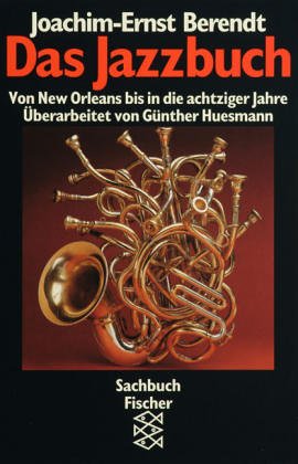 Das Jazzbuch (6523 080). Von Rag bis Rock. Arts & Music Books