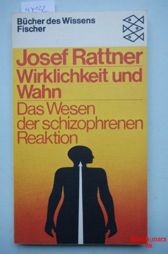 Wirklichkeit und Wahn. Das Wesen der schizophrenen Reaktion. ( Bücher des Wissens). Medicine