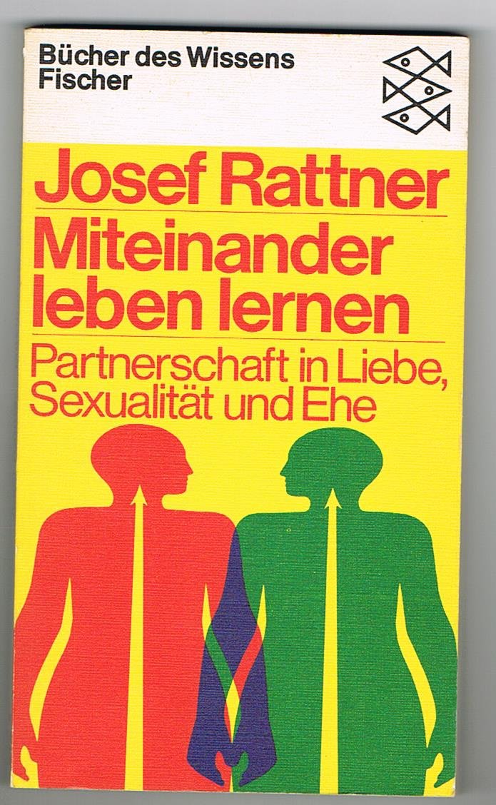 Miteinander leben lernen. Partnerschaft in Liebe, Sexualität und Ehe Medicine