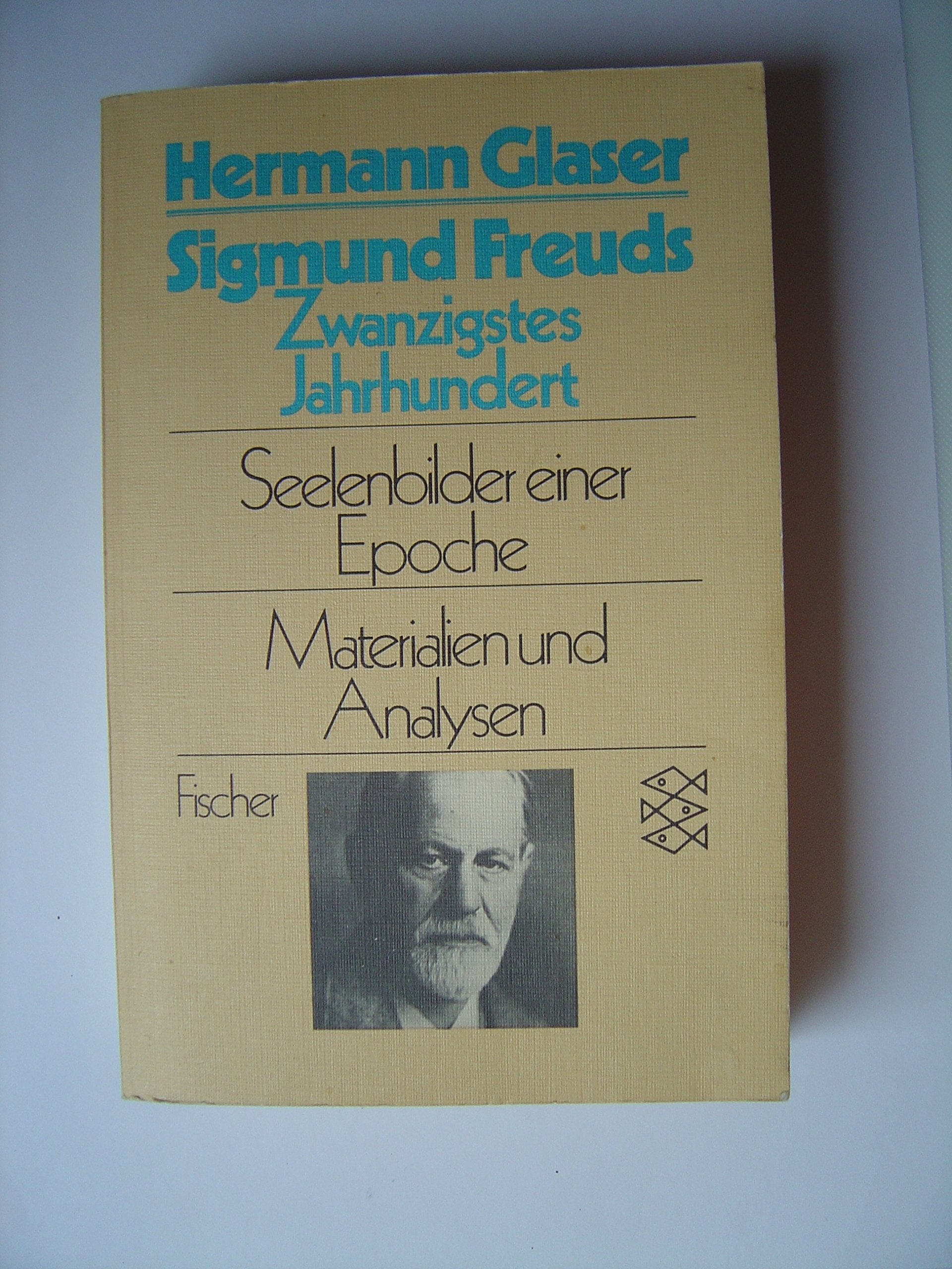 Sigmund Freuds Zwanzigstes Jahrhundert: Seelenbilder einer Epoche Science