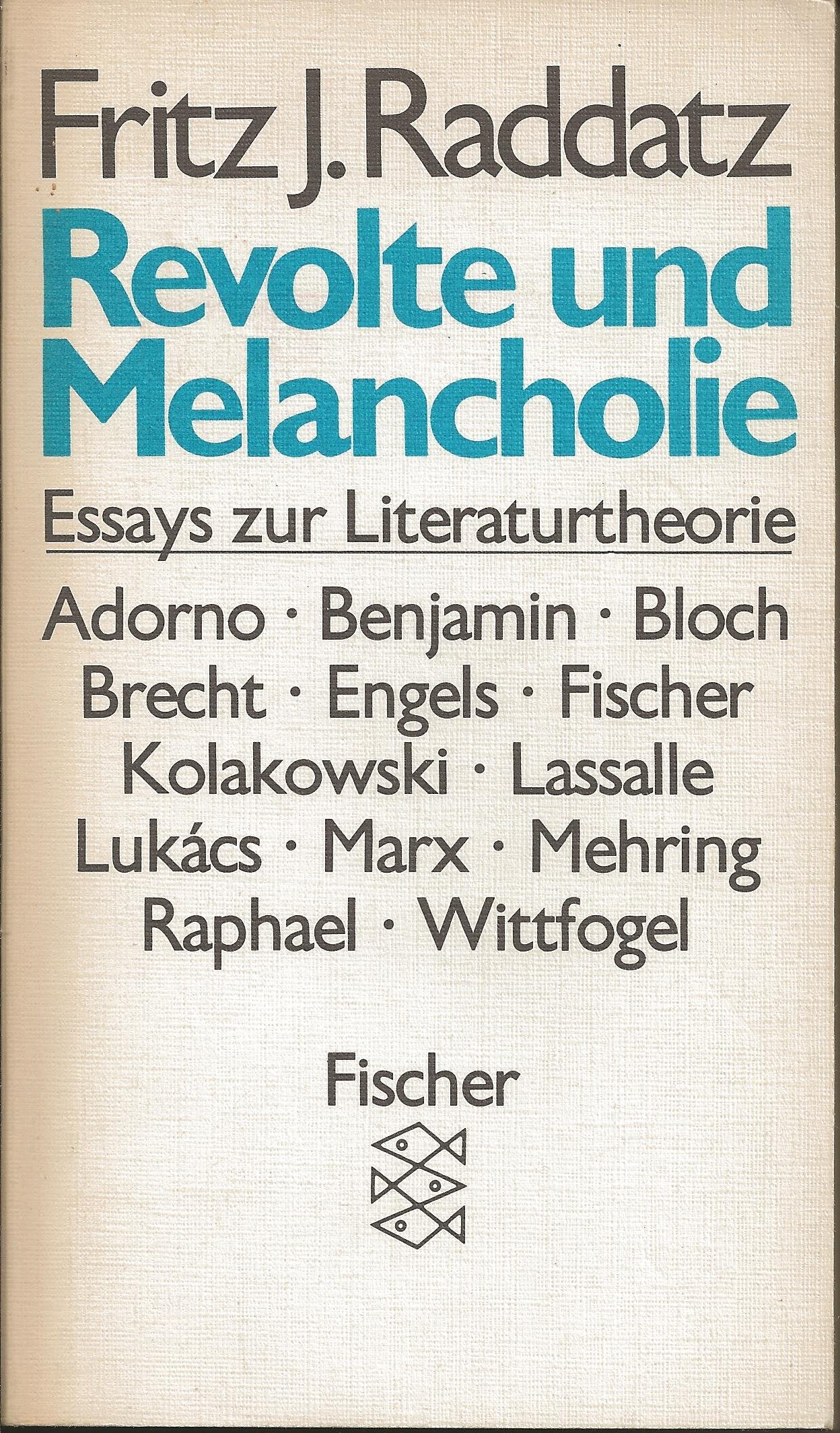 Revolte und Melancholie: Essays zur Literaturtheorie Books