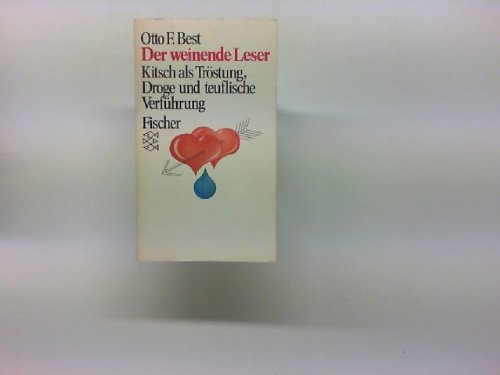 Der weinende Leser: Kitsch als Tröstung, Droge und teuflische Verführung Contemporary literature