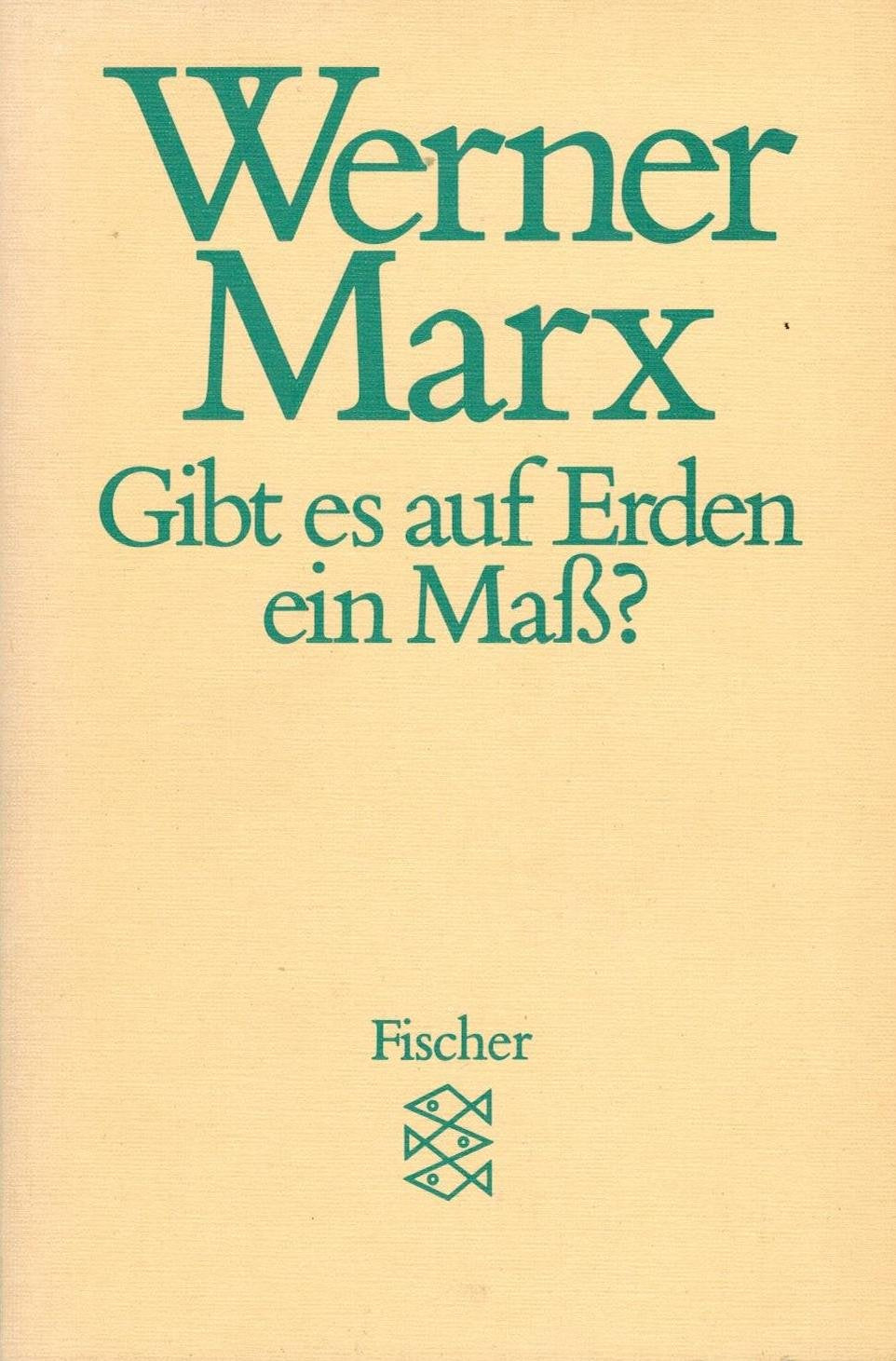 Gibt es auf Erden ein Mass? Philosophy Books