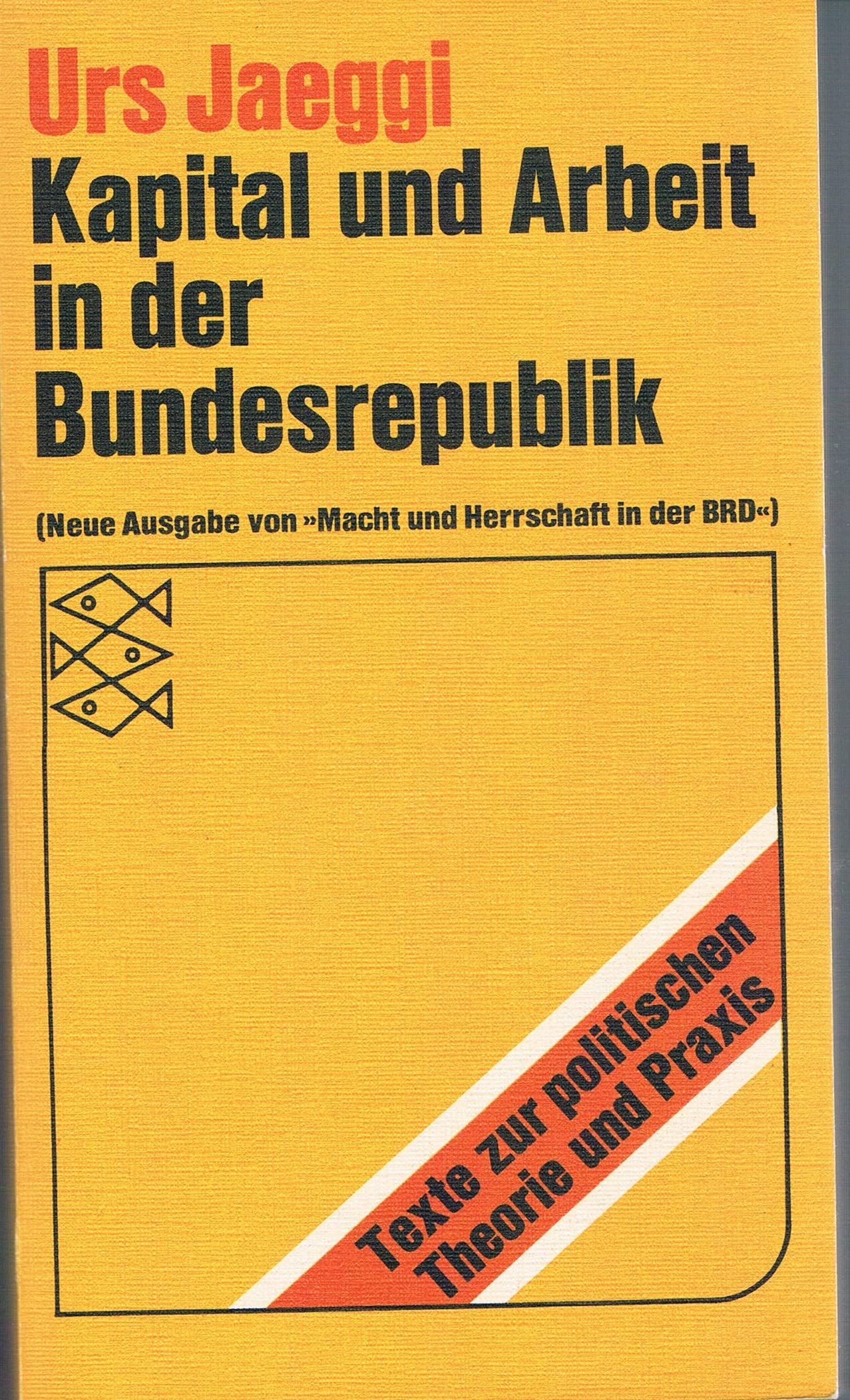 Kapital und Arbeit in der Bundesrepublik. Elemente einer gesamtgesellschaftlichen Analyse. Social Sciences