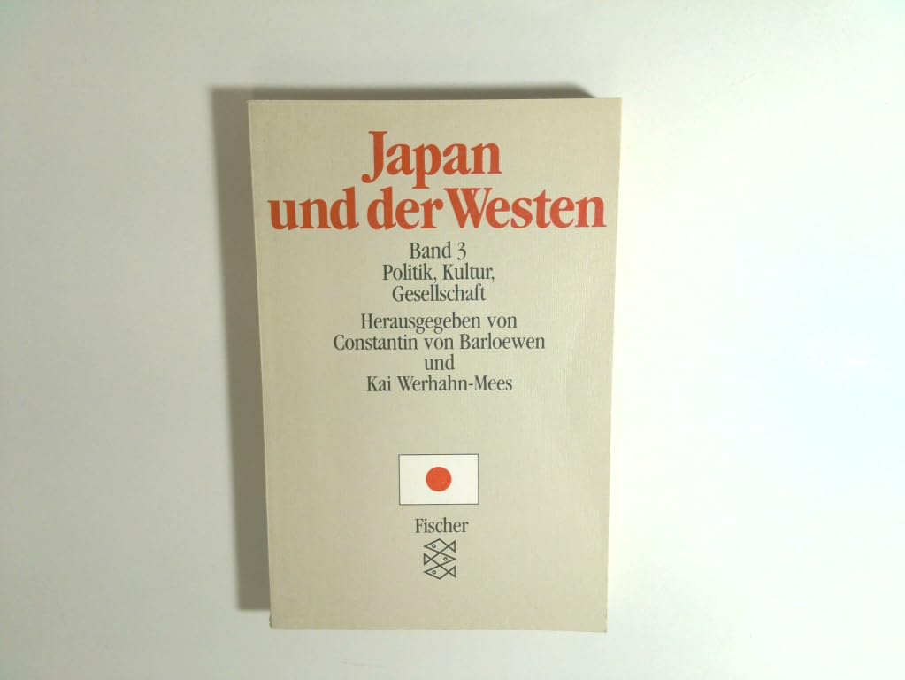 Japan und der Westen: Politik, Kultur, Gesellschaft Politics & History
