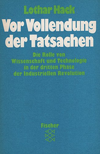 Vor Vollendung der Tatsachen: Die Rolle von Wissenschaft und Technologie in der dritten Phase der Industriellen Revolution Social Sciences