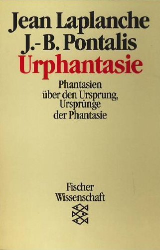 Urphantasie. Phantasien über den Ursprung, Ursprünge der Phantasie Psychology