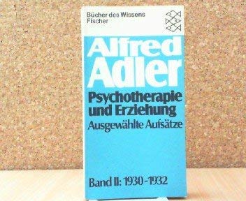Psychotherapie und Erziehung: Ausgewählte Aufsätze Band II: 1930-1932 Self-help