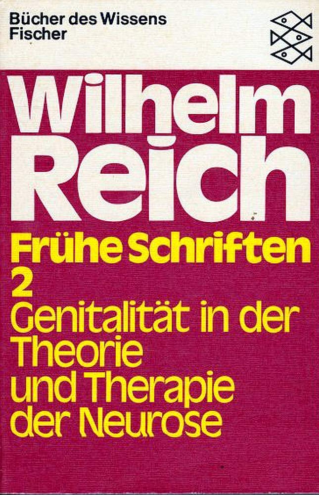 Frühe Schriften 2: Genitalität in der Theorie und Therapie der Neurose Books
