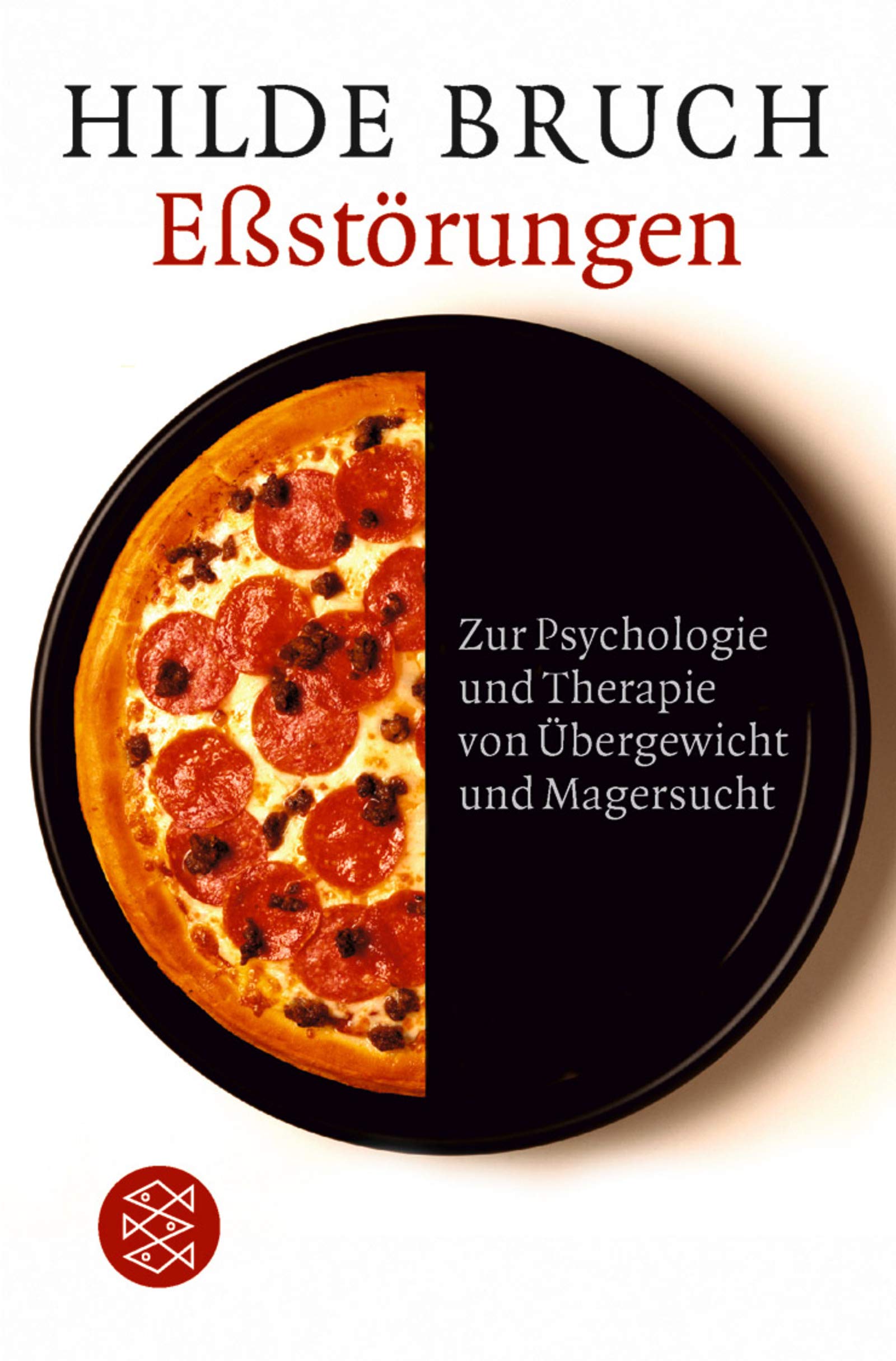 Eßstörungen: Zur Psychologie und Therapie von Übergewicht und Magersucht Health, Nutrition & Fitness