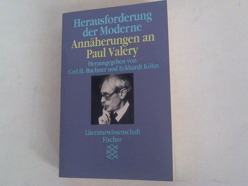 Herausforderung der Moderne: Annäherung an Paul Valéry Foreign Languages ​​& Dictionaries