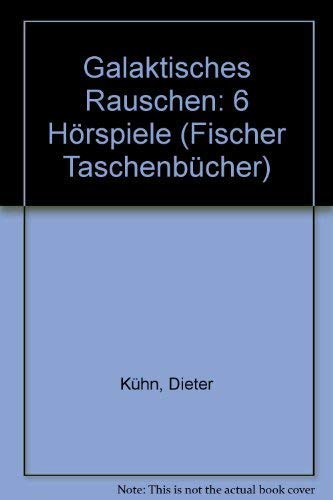Galaktisches Rauschen: 6 Hörspiele Books