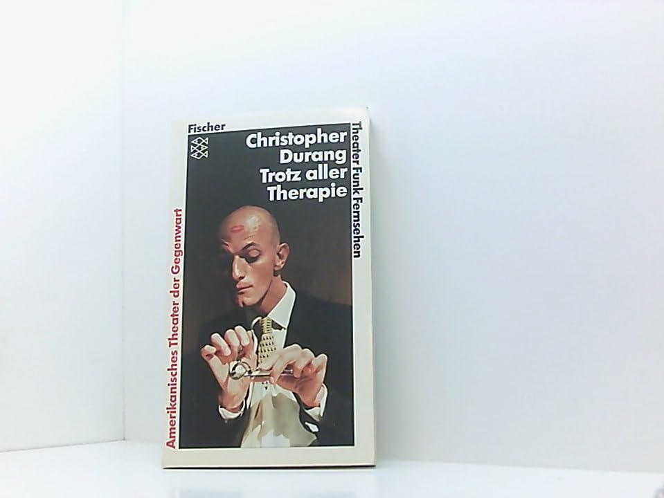 Amerikanisches Theater der Gegenwart: Trotz aller Therapie (Fischer Taschenbücher. Theater, Film, Funk, Fernsehen) Psychology