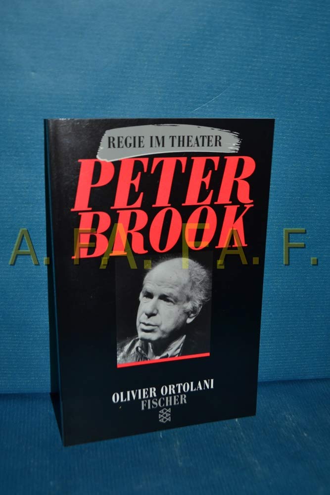Peter Brook: Regie im Theater Art & Literature