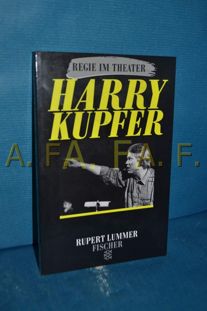 Harry Kupfer: Regie im Theater Film, Art & Culture