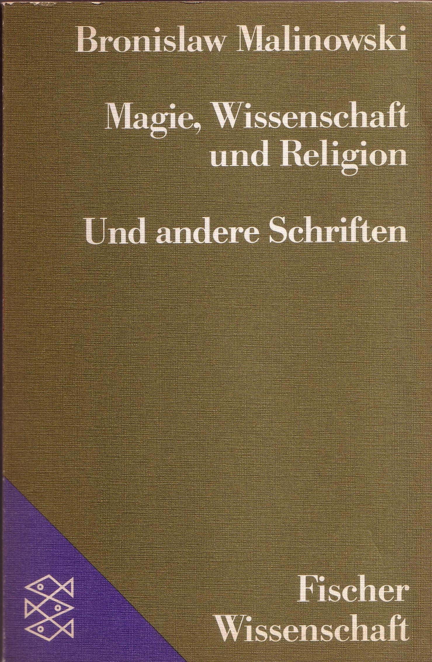 Magie, Wissenschaft und Religion /Und andere Schriften General education