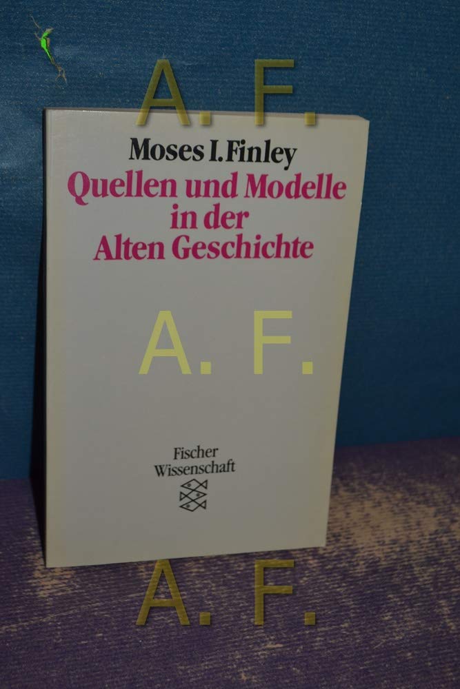 Quellen und Modelle in der Alten Geschichte Politics & History