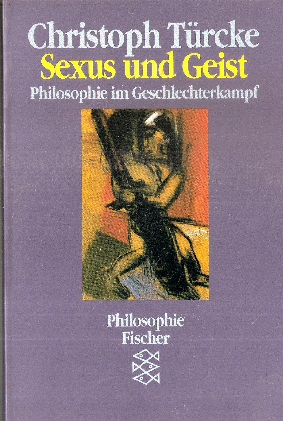 Sexus und Geist: Philosophie im Geschlechterkampf Philosophy