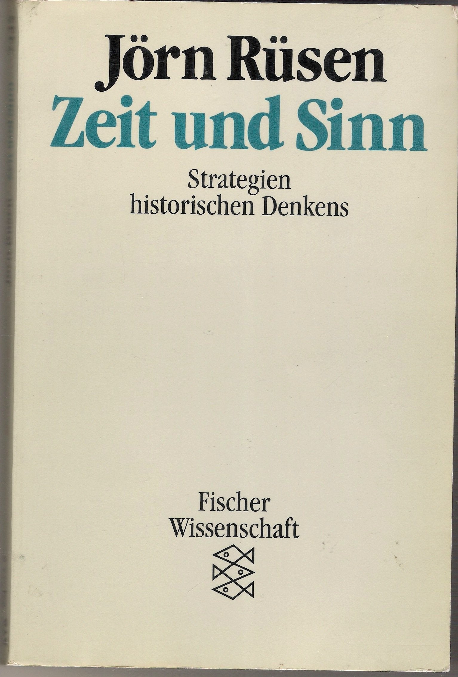 Zeit und Sinn. Strategien historischen Denkens Politics & History