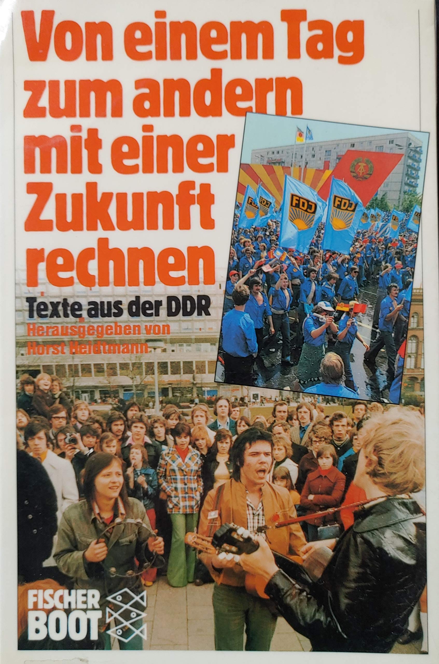 Von einem Tag zum andern mit einer Zukunft rechnen: Texte aus der DDR Books