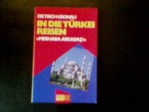 In die Türkei reisen: Merhaba Arkadas! Travel