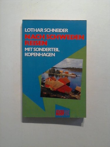 Nach Schweden reisen: Mit Kopenhagen Sonderteil Travel