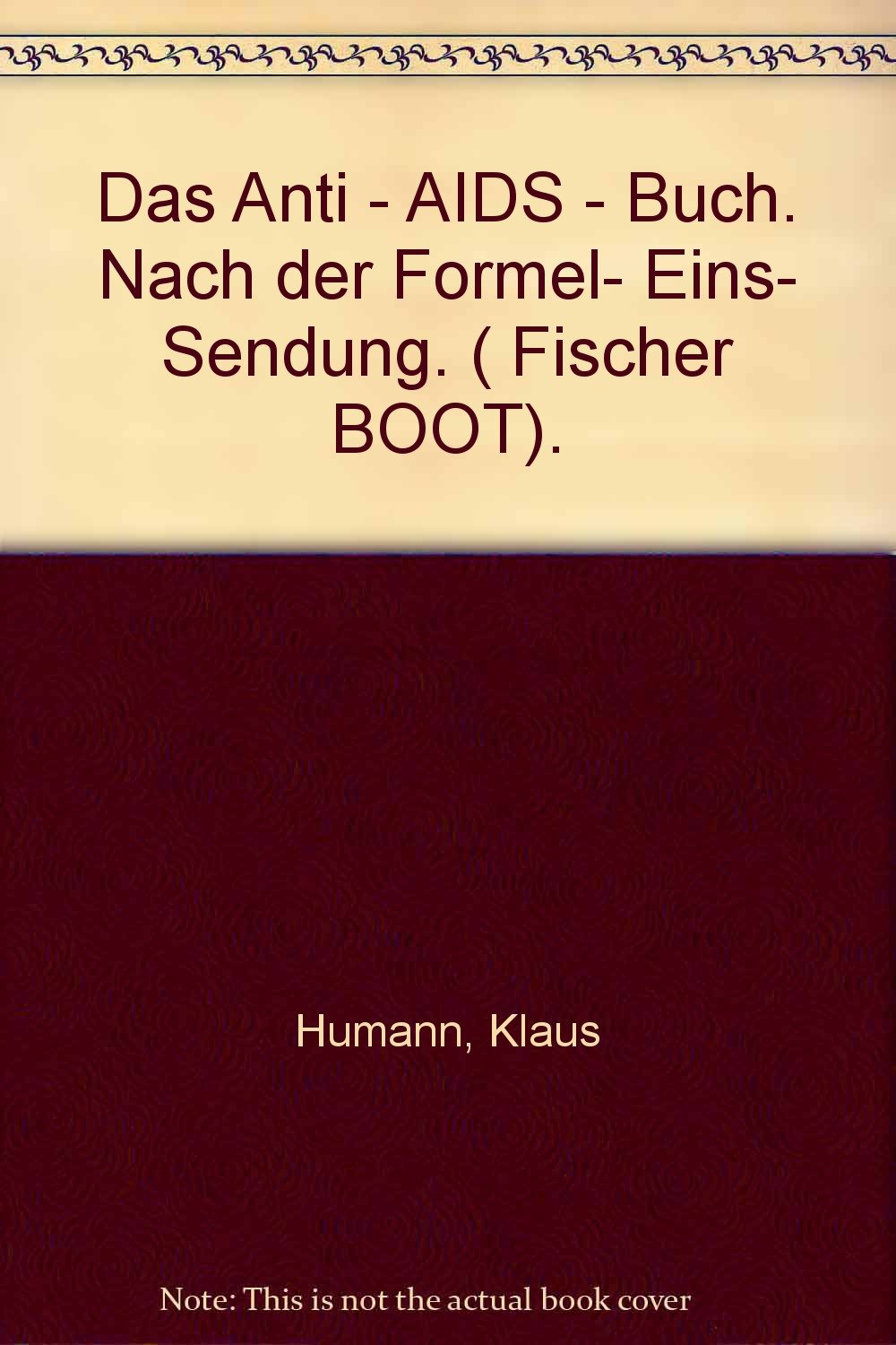 Das Anti-Aids-Buch nach der Formel-Eins-Sendung Health, Nutrition & Fitness