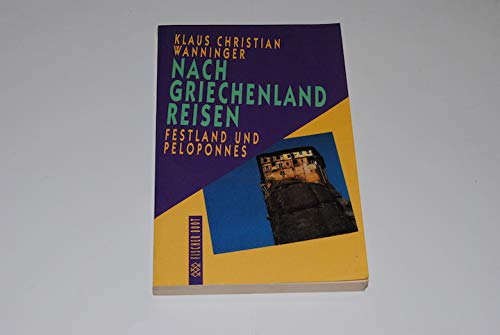 Nach Griechenland reisen: Festland und Pelopones Travel