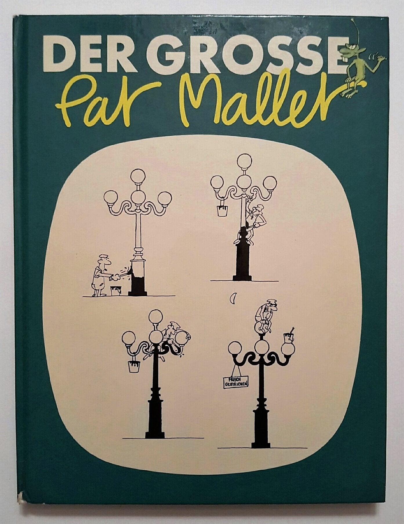 Der Grosse Pat Mallet: Die nicht immer himmlischen Vergnügungen der Erdenbürger Books