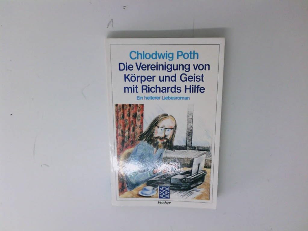 Die Vereinigung von Körper und Geist mit Richards Hilfe: Ein heiterer Liebesroman Books