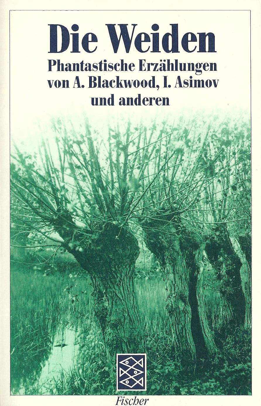 Die Weiden: Phantastische Erzählungen von A. Blackwood, I. Asimov und anderen Books
