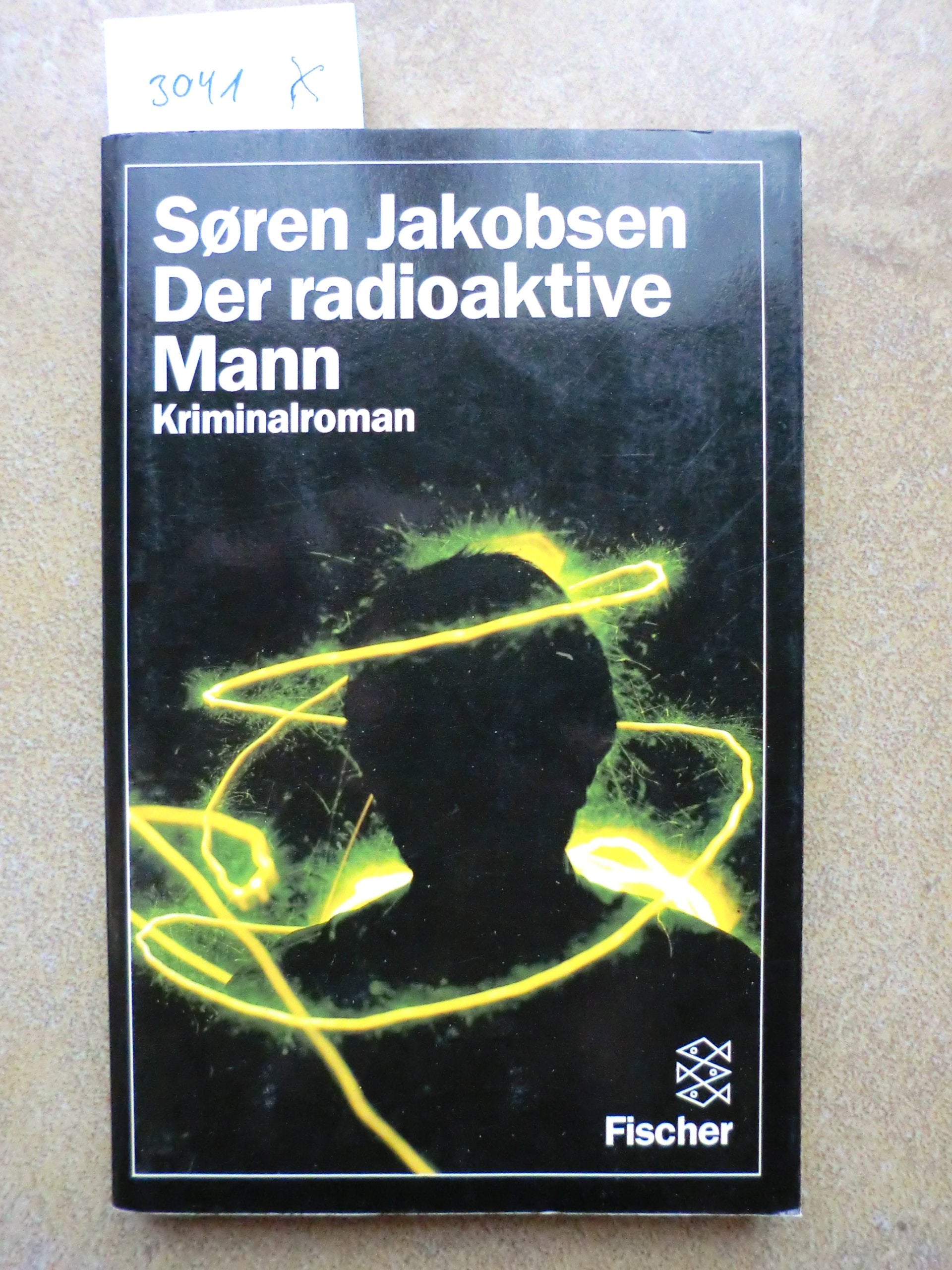 Der radioaktive Mann: Kriminalroman Books