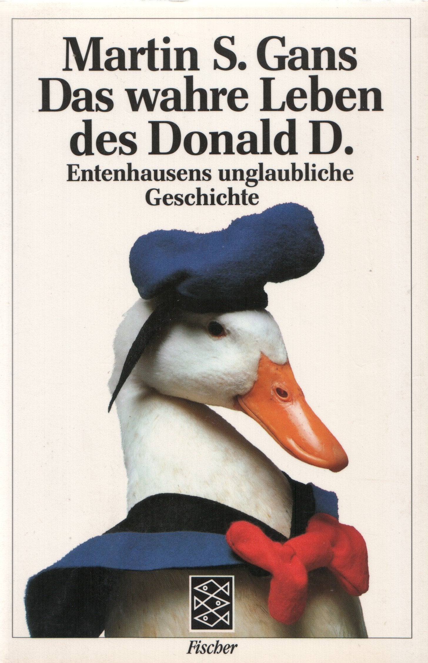 Das wahre Leben des Donald D.: Entenhausens unglaubliche Geschichte Contemporary literature