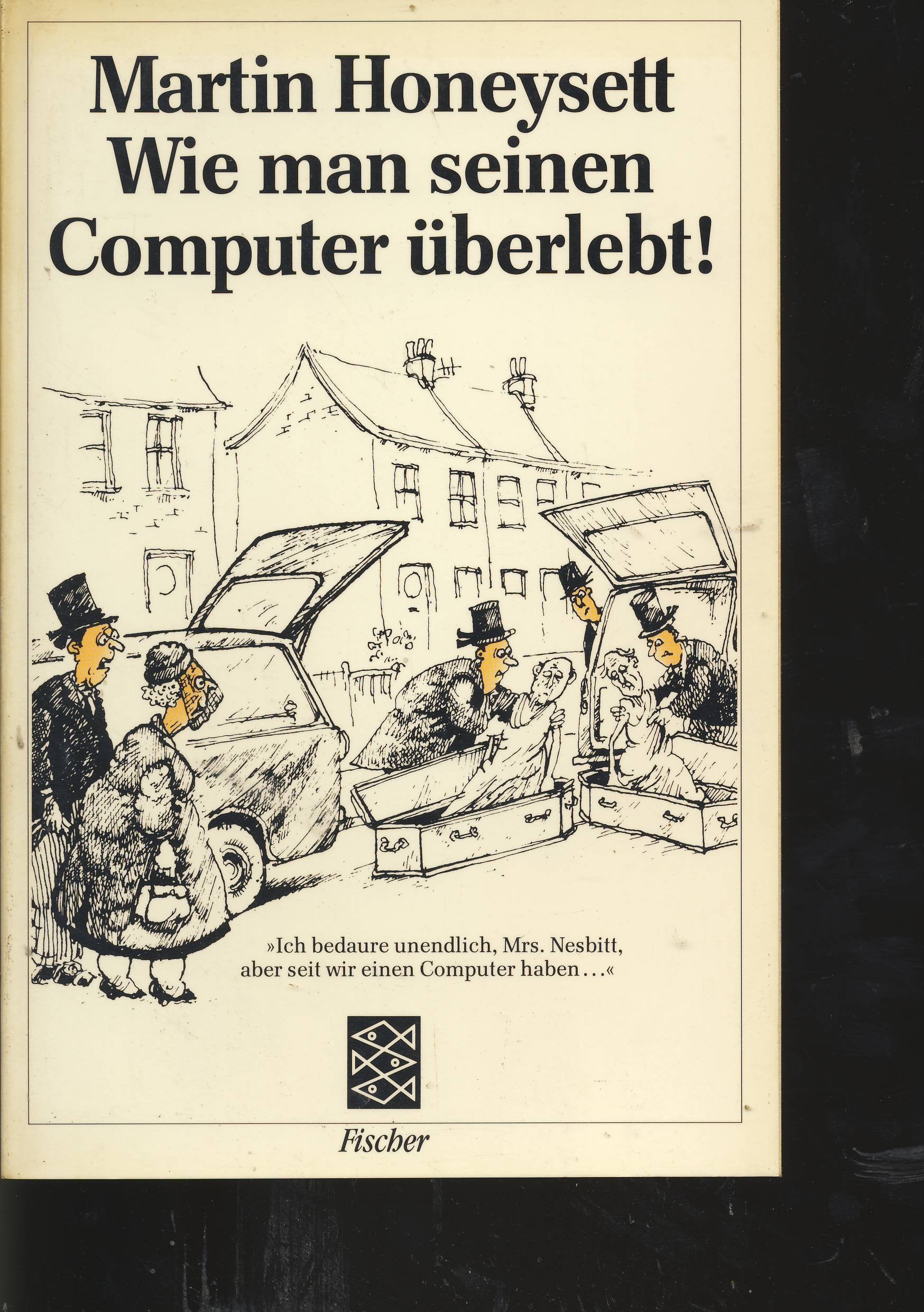Wie man seinen Computer überlebt!: Cartoons Cartoons